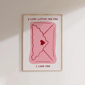 Una carta de amor para ti Arte de pared de dormitorio moderno Apartamento femenino Estética Te amo Impresión romántica Impresión de San Valentín Decoración de amor preppy