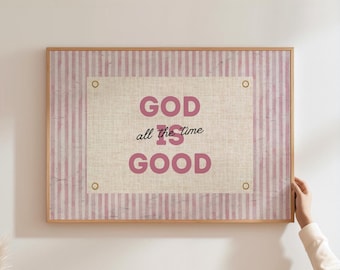 God is Good All The Time Wall Art, Christian Print, Faith Quote Poster, Contemporary Christian Artwork, Home Decor, Digital Download