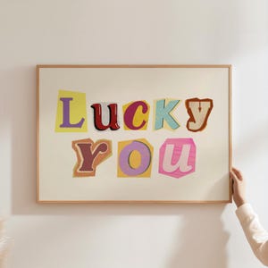 Lucky You Ransom Letter Style Wall Art Impressão digital Trendy Aesthetic Retro Tipografia Poster Y2K Printable Home Dorm Decor