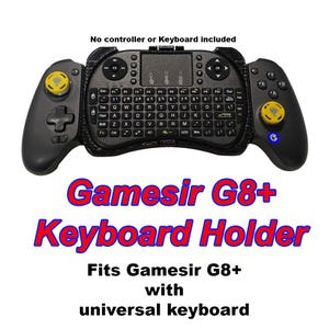 Gamesir G8 Plus Gamepad Keyboard Holder Bracket Mount Dock (3D Printed)