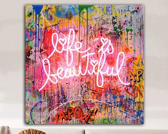 Life is Beautiful, Trendy Wall Art, Motivational Art, Pop Art, Graffiti Canvas, Contemporary Art, Trendy Wall Decor, Street Art Canvas