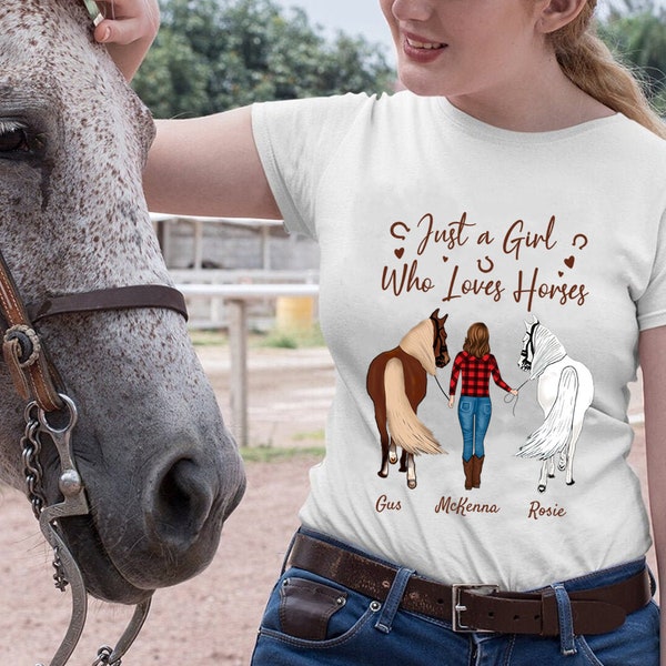 Personalized Girl and Horse Shirt, Just A Girl Who Love Horse T-shirt, Custom Men And Women T-shirt, Gift For Horse Lover