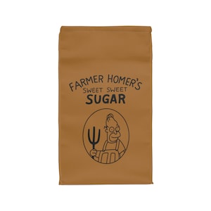 May include: A brown paper bag with the text "Farmer Homer's Sweet Sweet Sugar" and a cartoon image of Homer Simpson holding a pitchfork.