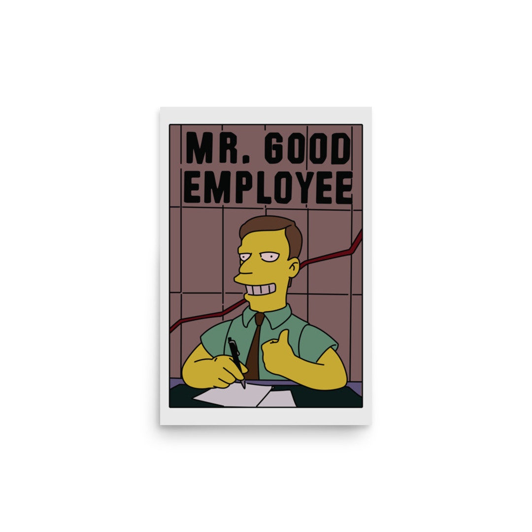 Simpsons Mr. Good Employee Poster Etsy