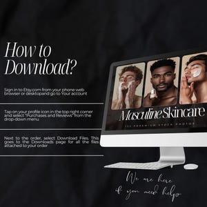 May include: A computer screen displaying a website with the text "Masculine Skincare 135 Premium Stock Photos". The website features three images of men with different skin tones, each with a different skincare product on their face. The text "How to Download?" is displayed above the computer screen, with instructions on how to download the photos. The text "We are here if you need help" is displayed below the computer screen.