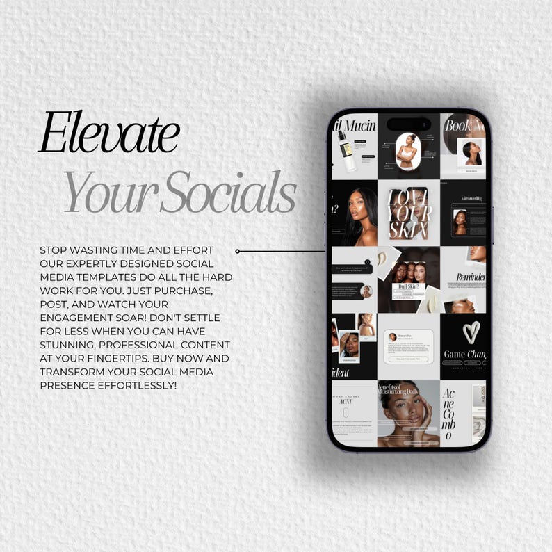 May include: A smartphone screen displaying a grid of social media posts with a black and white color scheme. The posts feature images of people, text, and graphics. The text on the screen includes "Love Your Skin", "Game-Chan", "Remarkable", and "Ac ne Co mb 0". The text on the screen is in a modern, minimalist font. The phone is on a white background. The text "Elevate Your Socials" is above the phone.