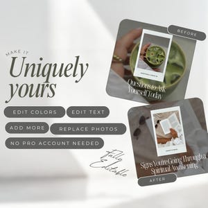 May include: A promotional image with the text "Make it Uniquely yours." The image includes sample graphics with the text "Questions to Ask Yourself Today" and "Signs You're Going Through a Spiritual Awakening." Additional text includes "Edit Colors," "Edit Text," "Add More," "Replace Photos," and "No Pro Account Needed."