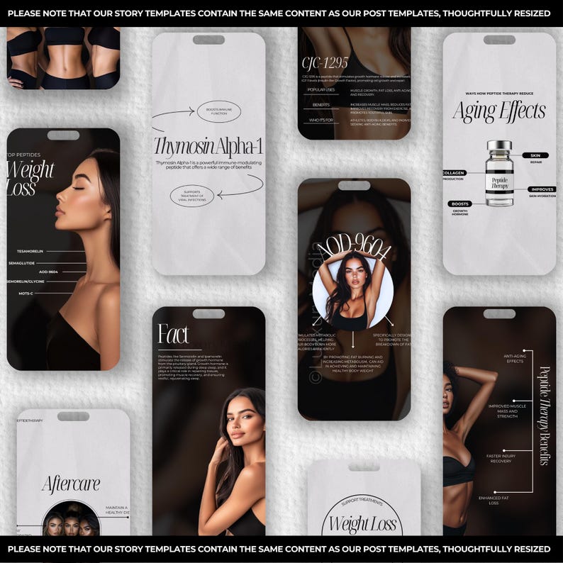 May include: A set of nine Instagram story templates for promoting beauty and wellness products. The templates feature a black and white color scheme with a modern, minimalist design. The templates include text such as "Weight Loss", "Aging Effects", "Peptide Therapy Benefits", "Thymosin Alpha-1", "Fact", "Aftercare", and "CJC-1295".
