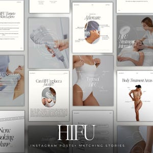 May include: A collection of Instagram posts and matching stories about HIFU treatments. The posts feature text and graphics detailing skin layers, aftercare, treatment intervals, and body treatment areas. The color scheme is primarily white and gray.