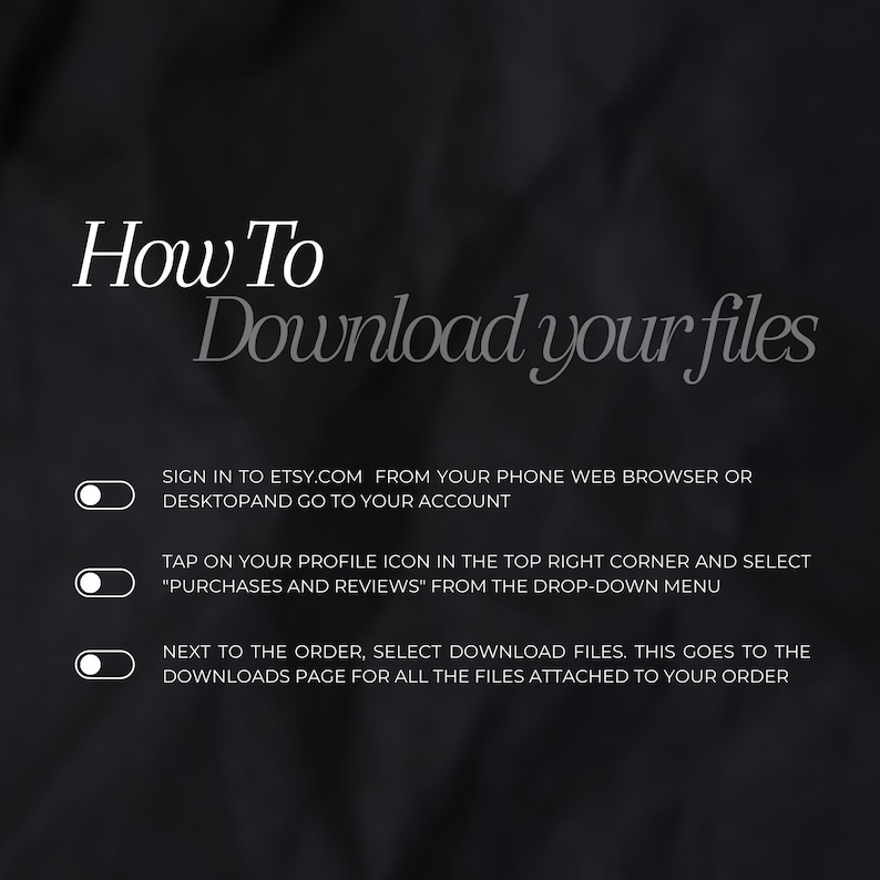 Puede incluir: Un gr&aacute;fico en blanco y negro con instrucciones sobre c&oacute;mo descargar archivos de Etsy.com. Las instrucciones incluyen iniciar sesi&oacute;n en tu cuenta de Etsy, tocar el icono de tu perfil y seleccionar "Compras y rese&ntilde;as" en el men&uacute; desplegable. El &uacute;ltimo paso es seleccionar "Descargar archivos" junto al pedido.