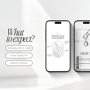 Puede incluir: Dos smartphones muestran informaci&oacute;n sobre el cuidado de la piel. Uno muestra "Patch test a new serum properly" con instrucciones. El otro destaca "Salicylic Acid". La imagen tambi&eacute;n incluye el texto "What to expect?" y enumera "Minimalistic Vibe", "High Quality" y "Educational".