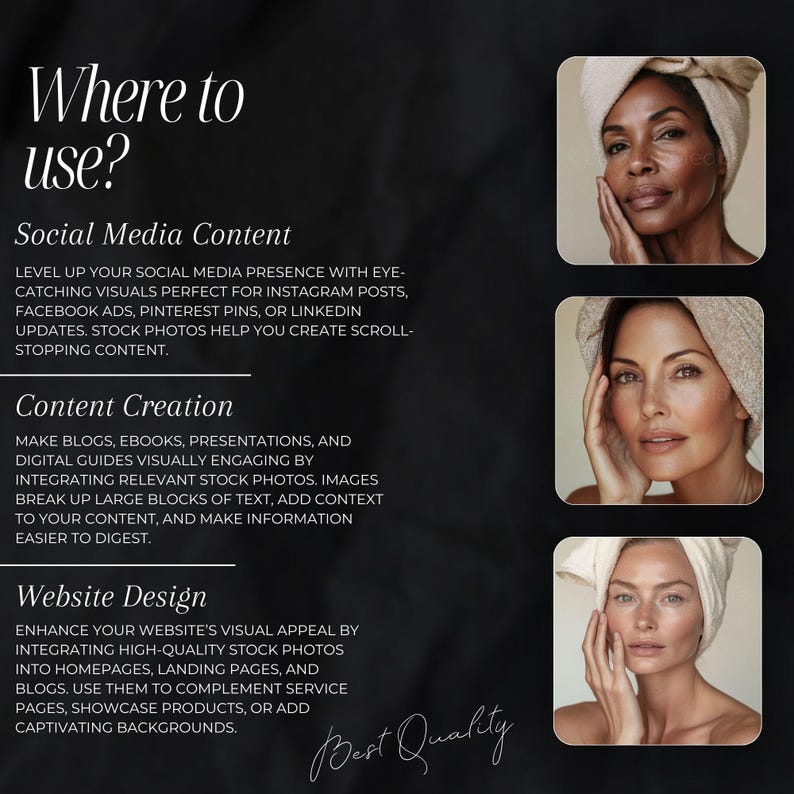 May include: A black and white graphic design with the text "Where to use?" and three sections: Social Media Content, Content Creation, and Website Design. Each section has a description of how to use stock photos for each purpose. The graphic also includes three images of women with different skin tones, each with a towel wrapped around their head.