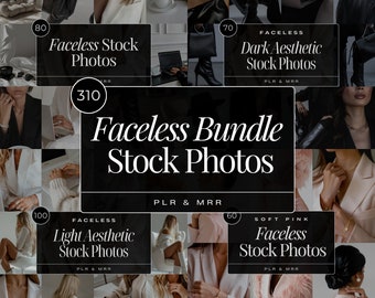 310 Faceless Stock Photos | Stock Photos With MRR + PLR | Faceless Aesthetic Photos | Luxury Faceless Photos MRR | Stock Photos Bundle