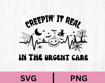 Halloween dringend Pflege Krankenschwester SVG PNG, Creepin 'it real lustig svg png, Er Krankenschwester, RN dringend Pflege Arzt, gesundheitliche Mitarbeiter, Handwerk
