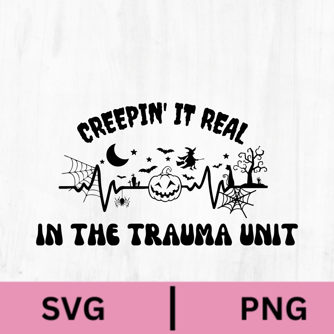 Trauma Unit SVG PNG Halloween Trauma Unit Funny Halloween Etsy