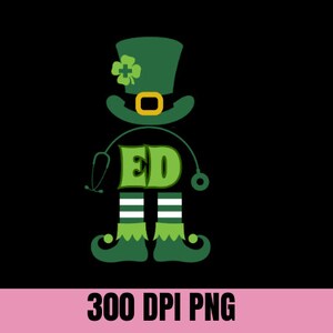 May include: A green leprechaun wearing a green hat with a gold buckle and a shamrock. The leprechaun is holding a stethoscope and has a green and white striped leg with a green shoe. The leprechaun's shirt says "ED".