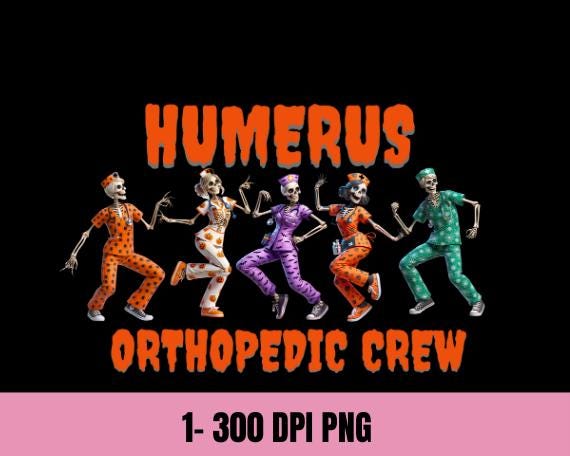 Halloween Orthopedic 3D Skeleton Crew 300 DPI PNG, Funny Medical Staff gift, registered nurse Autumn Doctor Nurse ortho Digital Download png