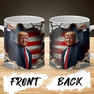 Donald Trump Patriotic 11oz and 15oz Mug Wrap Design PNG, USA American Flag Pride, Inspirational  President Mug Political Coffee Cup Gift