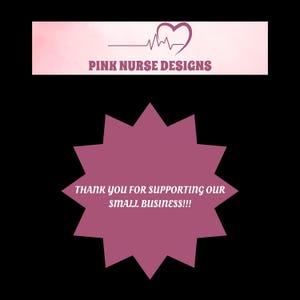 K&ouml;nnte beinhalten: Grafik mit dem Text "PINK NURSE DESIGNS" &uuml;ber einer sternf&ouml;rmigen Form mit der Aufschrift "THANK YOU FOR SUPPORTING OUR SMALL BUSINESS!!!" auf schwarzem Hintergrund. Der obere Text ist rosa und der Stern ist dunkler rosa.