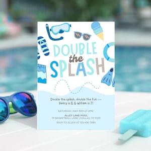 May include: A light blue invitation with the text "Double the Splash" and pool-themed illustrations. The invitation includes event details and is placed on a white surface with sunglasses and a popsicle.