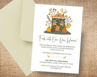 May include: A white housewarming invitation card with a green house illustration, autumn leaves, and pumpkins. Text reads: Fall into Our New Home! We've moved and we're celebrating! Come enjoy a fall housewarming party with us. Saturday, October 12th at 2pm.