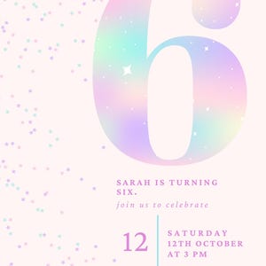 May include: A pink and white invitation with a large iridescent number six, stars, and the text "Sarah is turning six. Join us to celebrate Saturday 12th October at 3 PM. Alley Lane Fun 111 Basketball Lane Dallas, TX 11223"