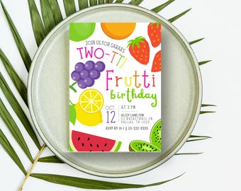 Twotti Frutti 2nd Birthday Invitation | Tutti Frutti Fruit Party | Editable Canva Template | Girl Birthday Digital Download 5x7 Invite