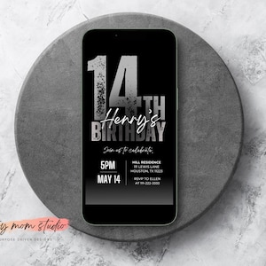 May include: A smartphone displaying a digital birthday invitation with a black background and silver distressed text reading 14th Henry's Birthday. The invitation includes event details for May 14 at 5PM at the Hill Residence in Houston, Texas.
