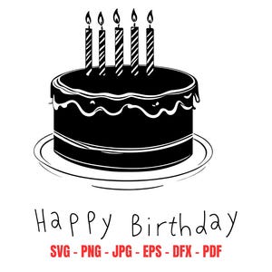 Birthday Cake Svg Cut File Happy Birthday Cake Clipart Cake Silhouette Vector Digital Download for Cricut Silhouette Party Decorations