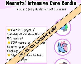 Nurse Kelly's Notes Neonatal Intensive Care Nursing Bundle: E-Book, Instant Download PDF | Visual Guides and Certification Prep for NICU RNs