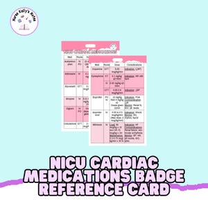 NICU Cardiac Mediacations Badge Referenzkarte: Tragbare Ausweiskarte für Neugeborenen-Intensivpflege Krankenschwestern, NEPs und Physician Accessoires