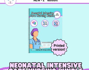 Neonatal Intensive Care Nursing Bundle: Physical Printed Book | Visual Study Guides and Certification Reference for NICU RNs