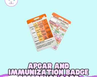 Apgar, Immunization Schedule: Nursing Badge Reference Card