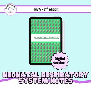 May include: A digital download of notes on the neonatal respiratory system. The cover features a green background with a pattern of small, colorful illustrations. The title "THE RESPIRATORY SYSTEM" is displayed in white text. The text "NEW - 2nd edition!" is displayed in purple text at the top of the image. The text "Digital version!" is displayed in a white circle with a purple outline.