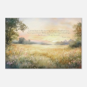 Aquarell Sonnenaufgangfeld mit Wildblumen Landschaft und Psalm 143: 8 Bibel Vers Religiöse christliche Wandkunst, gedruckt auf schlanke Leinwand