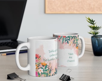 Difficult Roads Lead to Beautiful Destinations Ceramic Mug 11oz