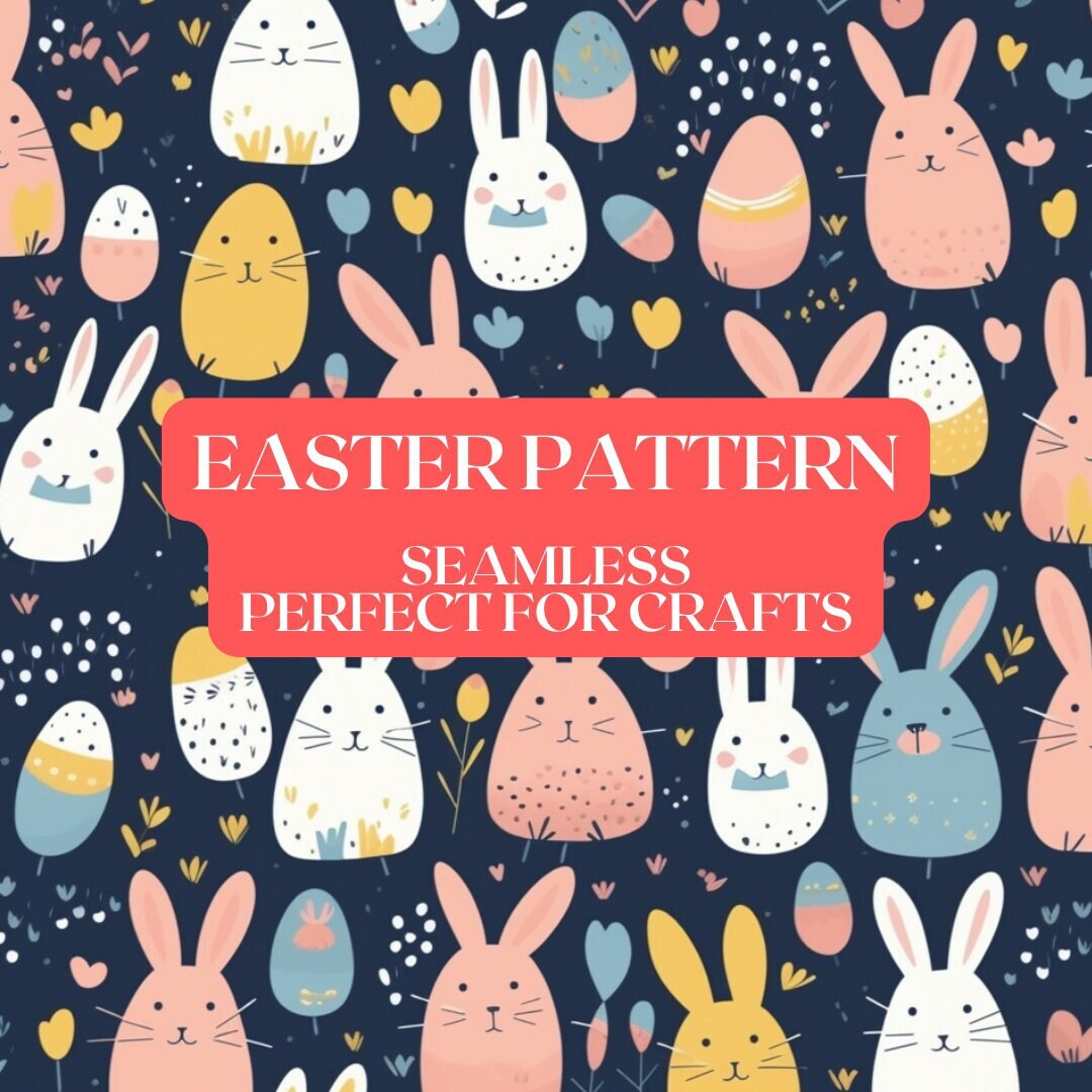 Extremely Cute Easter Pattern - Printable and Seamless Pattern ...