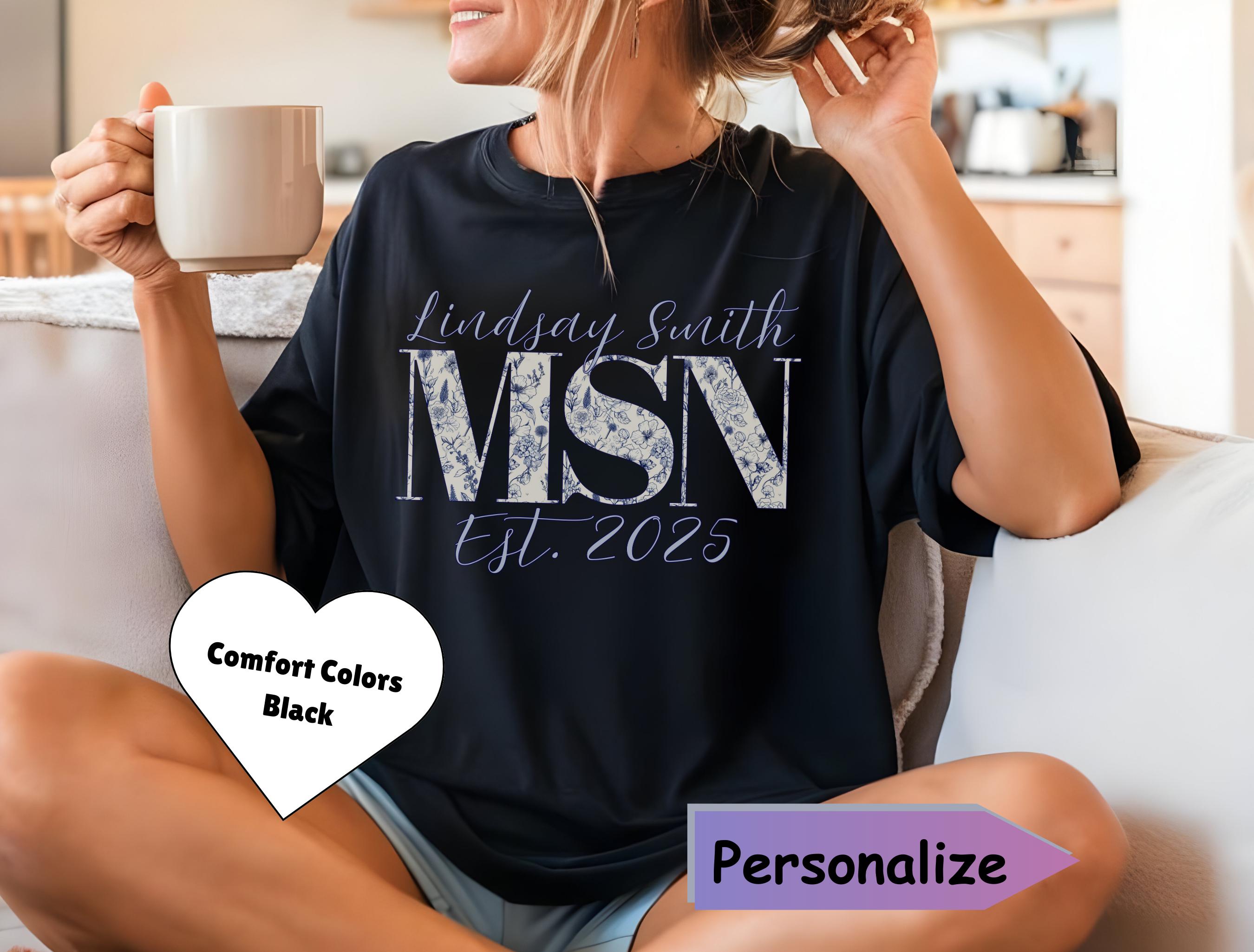 Personalized MSN Shirt, Master of Science in Nursing Sweatshirt, Custom Graduation Gift Idea for MSN Student Tshirt, Blue Toile MSN Tee