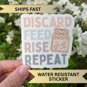 Sourdough Starter Holographic Sticker, Handmade Baking Present, Cute Gift Idea for Baker, Discard Feed Rise Repeat, Steps to Make Sourdough