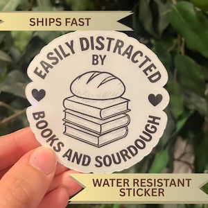 Sourdough and Books Sticker, Handmade Baking Present, Cute Gift Idea for Baker, Easily Distracted by Laptop Decal, Bread Maker Sticker