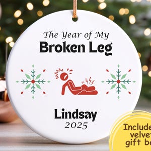Personalized Broken Leg Ornament, Handmade Custom Tibia Fibia Fracture Gift Idea, Funny Christmas Present for Leg Injury, Shattered Leg Bone