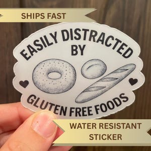Gluten Free Sticker, Gift idea for celiac disease diagnosis, Easily distracted by gluten free food Decal, Gluten-free diet lifestyle sticker