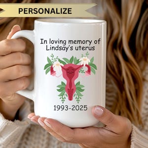 Personalized Hysterectomy Mug Custom Hysterectomy Surgery Gift Idea Funny Gift Idea for Surgery Recovery Hysterectomy Coffee Cup Present