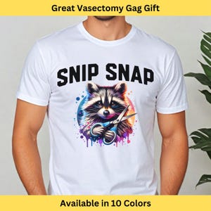 Camiseta engraçada de vasectomia, humor de guaxinim, camiseta hilária sem bebês, camiseta de piada para evitar bebês, camiseta unissex espirituosa, presente recortado, tesoura