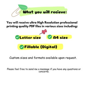 May include: A digital product description with the text "What you will receive:" and details about PDF files in various sizes, including Letter and A4 sizes, and fillable digital formats. Custom sizes are available.