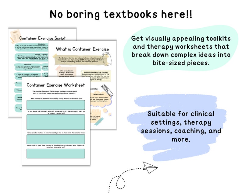 Op de afbeelding: Een set printbare werkbladen voor therapiesessies. De werkbladen zijn getiteld "Container Exercise Script" en "Container Exercise Worksheet". De tekst "No boring textbooks here!" staat bovenaan de afbeelding. De tekst "Haal visueel aantrekkelijke toolkits en therapiewerkbladen die complexe idee&euml;n in hapklare brokken opsplitsen." staat in een lichtblauwe spraakballon. De tekst "Geschikt voor klinische instellingen, therapie, coaching en meer." staat in een lichtblauwe spraakballon.