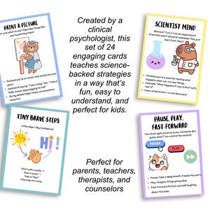 May include: A set of four colorful cards with illustrations and text. The cards are titled "Paint a Picture," "Tiny Brave Steps," "Scientist Mind," and "Pause, Play, Fast-Forward." The cards are designed for parents, teachers, therapists, and counselors.