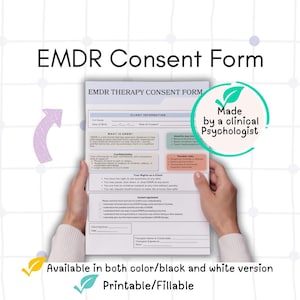 Può includere: Un modulo di consenso EMDR con il titolo "EMDR Consent Form" in grandi lettere nere in grassetto. Il modulo è tenuto in mano da due mani e include sezioni su informazioni sul cliente, riservatezza e diritti del cliente. Il modulo è disponibile in versione a colori e in bianco e nero.
