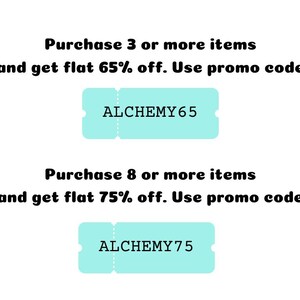 May include: A teal blue coupon with the text "Purchase 3 or more items and get flat 65% off. Use promo code: ALCHEMY65" and a second teal blue coupon with the text "Purchase 8 or more items and get flat 75% off. Use promo code: ALCHEMY75"