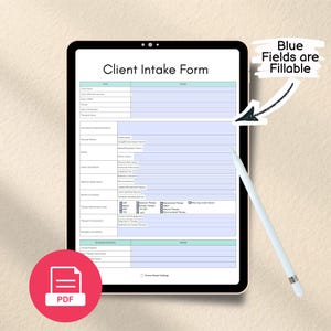 May include: A digital tablet displaying a Client Intake Form with light blue fillable fields, a white stylus pen, and a text overlay stating Blue Fields are Fillable with an arrow pointing to the form, plus a red circular PDF icon.